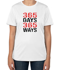 365 Days 365 Ways White Cotton T-Shirt | Motivational Tee | S, M, L