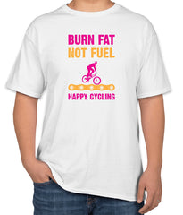 White Cotton T-Shirt with "Burn Fat Not Fuel, Happy Cycling" Text | Half Sleeve | Sizes S, M, L