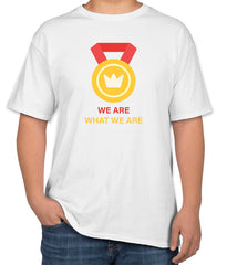 White Cotton Championship T-Shirt: 'We are what we are' with Medal Icon | Sizes S, M, L