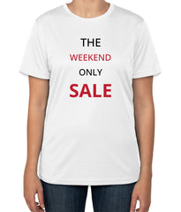 White Cotton T-Shirt with 'The Weekend Only Sale' Text | End of Season Apparel | Sizes S, M, L