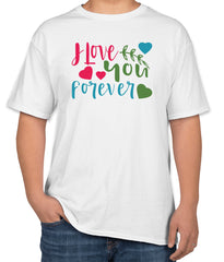 White Cotton T-Shirt with "I Love You Forever" Text | Half Sleeve | Sizes S, M, L