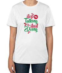 White Cotton T-Shirt | Stop Talking Start Doing Quote | Sizes S, M, L